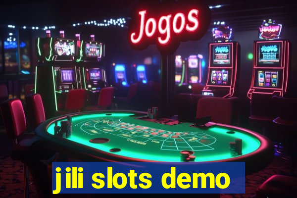 jili slots demo